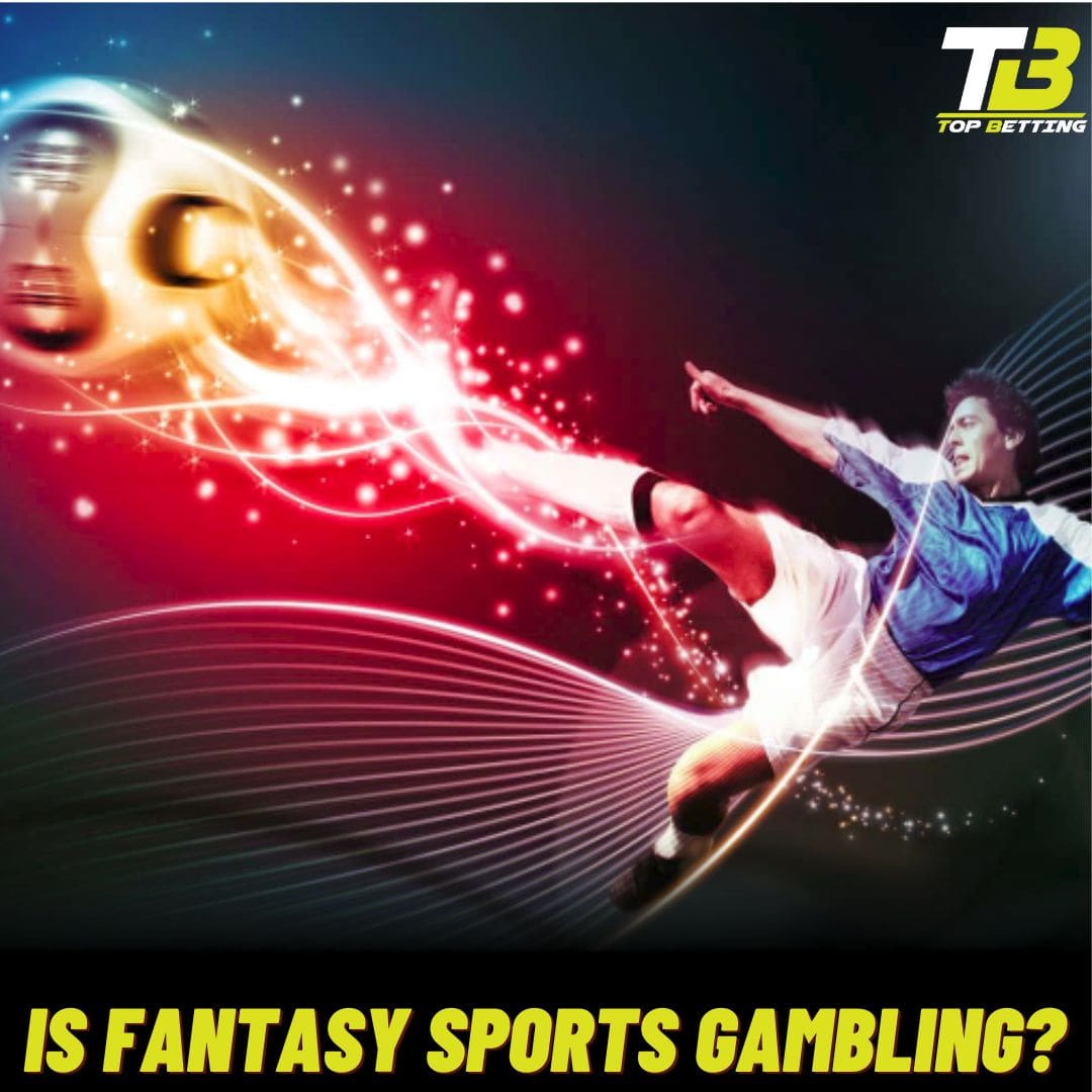 Is Fantasy Sports Gambling?