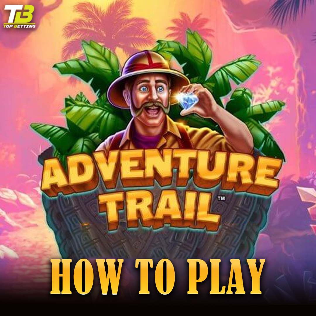 How To Play Adventure Trail Slot: Uncover the Secrets of the Jungle‍