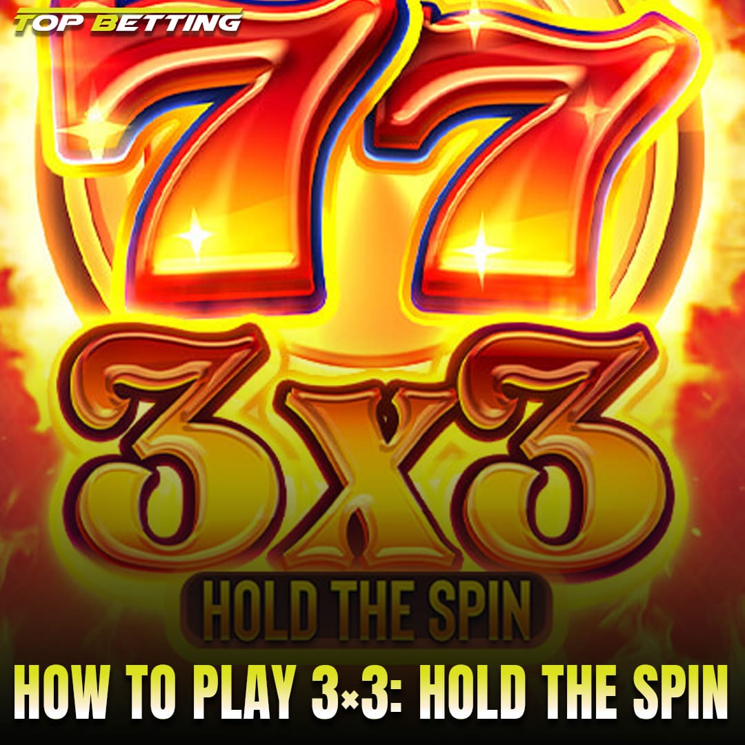 How to play 3×3: Hold the Spin Slot