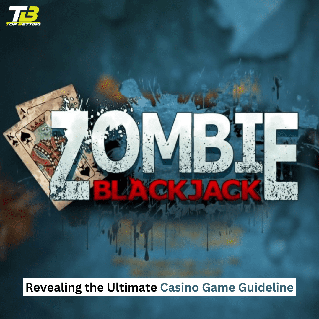 Zombie Blackjack, Game Guideline, Casino Game
