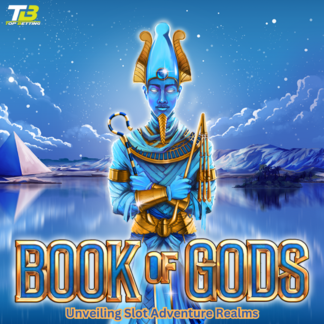 Book of Gods: Unveiling Slot Adventure Realms
