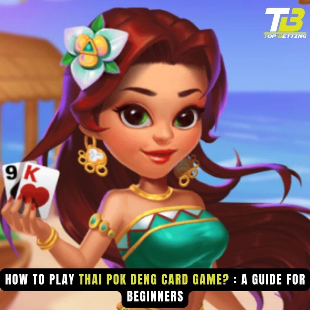 How to Play Thai Pok Deng Card Game
