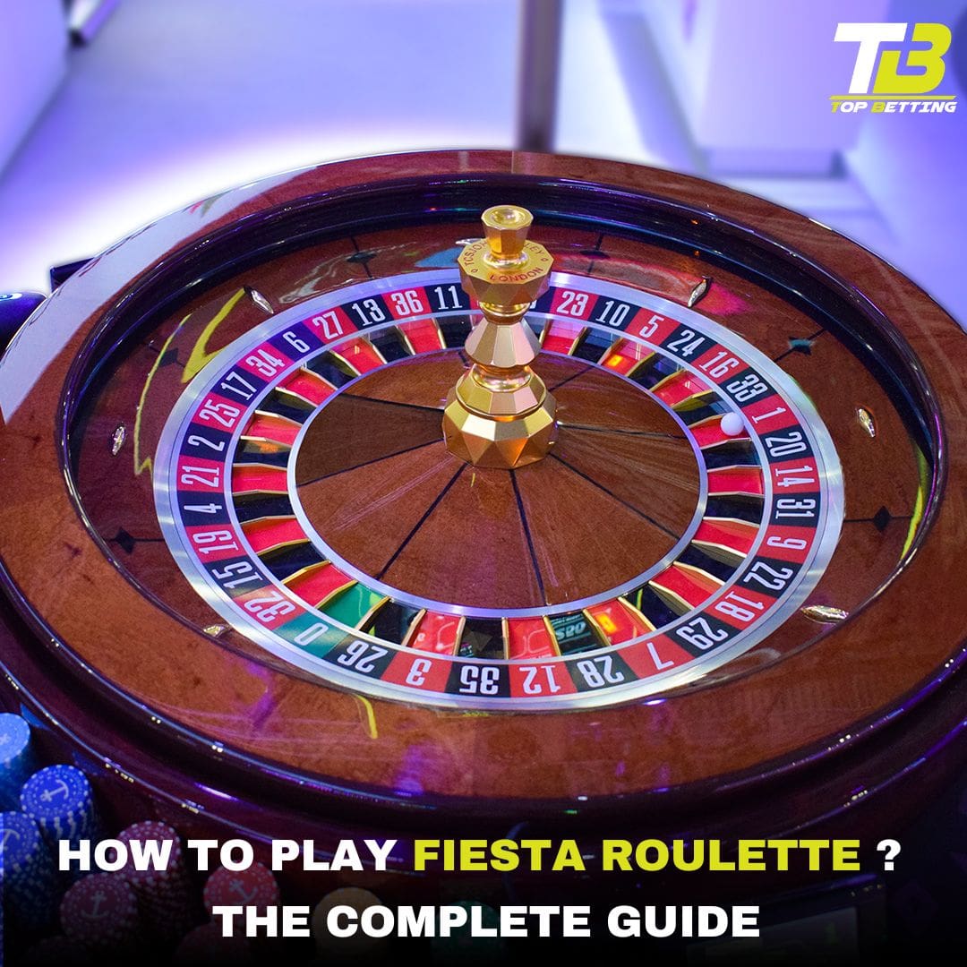 How to Play Fiesta Roulette ? The Complete Guide