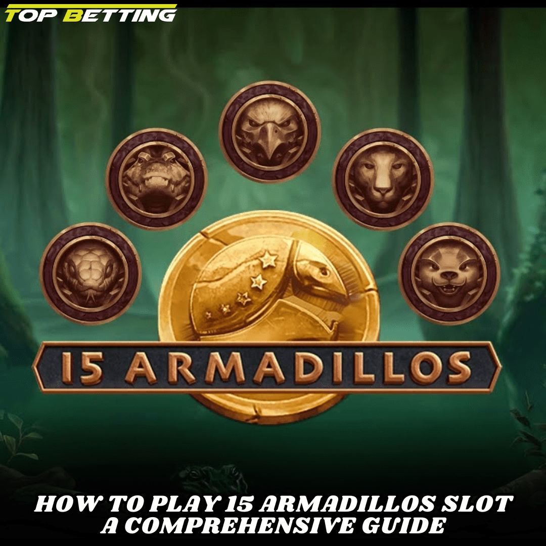 How to Play 15 Armadillos Slot
