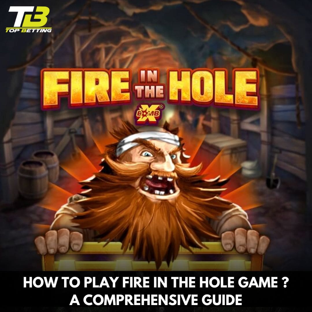 How to play fire in the hole game ? A Comprehensive Guide