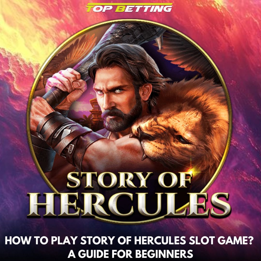 How to Play Story of Hercules Slot Game? A Guide for Beginners