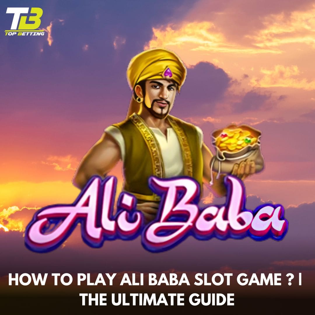 How to Play Ali Baba Slot Game ? | The Ultimate Guide
